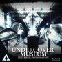 Undercover Museum - Futuristic investigation