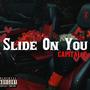 Slide On You (Explicit)