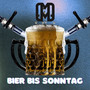 Bier bis Sonntag