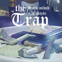 The Trap (Explicit)