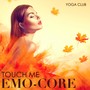 Yoga Club - Touch Me