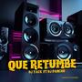 Que Retumbe (feat. DJ Pancho)