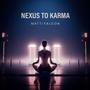 Nexus to Karma (Explicit)