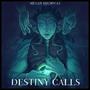 Destiny Calls