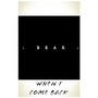 When I Come Back (Explicit)