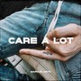 Care a Lot (Explicit)