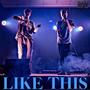 Like This (feat. Yung Sneer) [Explicit]