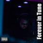 Forever in Tune (Explicit)