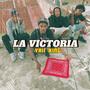 LA VICTORIA (Explicit)