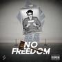 No Freedom (Explicit)