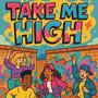 Take Me High