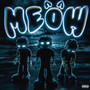 Meow (Remix) [Explicit]