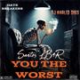 You The Worst (Dj Khalid Diss) [Explicit]