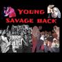 Young Savage Back (feat. Quay Da Villain & Yoggy RUDE) [Explicit]