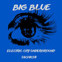 Big Blue (Explicit)