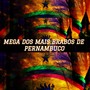 Mega dos Mais Brabos de Pernambuco (Explicit)