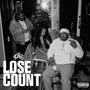 Lose Count (feat. Big Worm, Coach Joey, TLG Deuce, NSC Gwopp & Loni B) [Explicit]