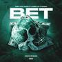 Bet (feat. Carbin So Cyncere) [Explicit]