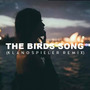 The Birds Song (Klangspieler Remix)