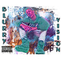 Blurry Vision (Explicit)