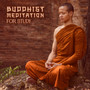 Buddhist Meditation for Study: Gain Energy for Study, Focus and Alertness