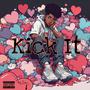 Kick It (Explicit)