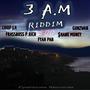 3 A.M. Riddim (Explicit)