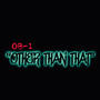 Other Than That (Explicit)