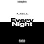 Every Night (Explicit)