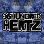 36 Hundred Hertz - Part Four