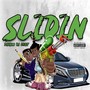 Slidin' (Explicit)