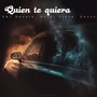 Quien Te Quiera