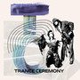 Trance Ceremony