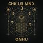 CHK UR MND