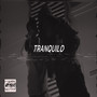 Tranquilo (Explicit)