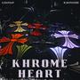 Khrome Heart (feat. B3NotFound) [Explicit]