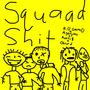 Squaad **** (feat. Rio Gam0, MightyMc, Kurti$ & Obsurd) [Explicit]