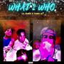 What 2 Who (feat. Yung JL) [Explicit]