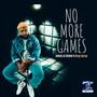 No More Games (feat. King Tetrus) [Explicit]