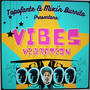 Vibes Vibration (Explicit)