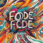 FODE FODE (feat. Mc Morena & Mc Vick) [Explicit]