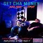Get Cha Money (feat. JMR) [Explicit]