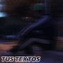 Tus Textos (Explicit)