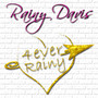 4 Ever Rainy