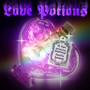 Love Potions (6arelyhuman Remix) [Explicit]