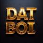 DAT BOI