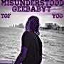 Misunderstood (Explicit)