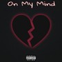 On My Mind (Explicit)