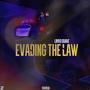 Evading The Law (Explicit)