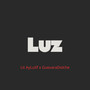 Luz (Explicit)